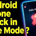 Android Phone Stuck in Safe Mode? How to Get Out of Safe Mode