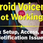 Android Voicemail Not Working? Fix Setup, Access, and Notification Issues