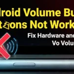 Android Volume Buttons Not Working? Fix Hardware and Software Volume Issues
